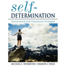 Self-Determination: Instructional and Assessment Strategies