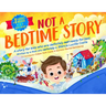 Not A Bedtime Story