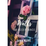 Walls of Acceptance