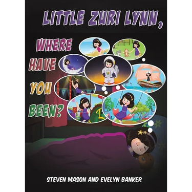 Little Zuri Lynn, Where Have You Been?