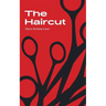 The Haircut: Stories & Fragments