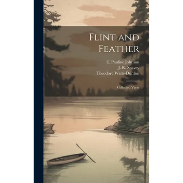 Flint and Feather: Collected Verse