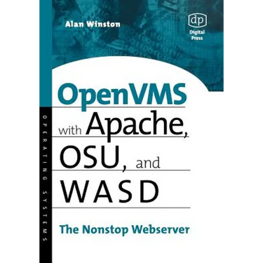 OpenVMS with Apache, Wasd, and Osu: The Nonstop Webserver