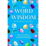 The Word of Wisdom Devotional Journal: A 31-Day Guide to Getting & Growing In Wisdom from Proverbs