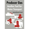 Producer Gas: Another Fuel for Motor Transport