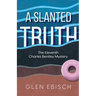 A Slanted Truth
