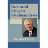 Facts and Ideas in Psychoanalysis