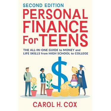 Personal Finance for Teens: The All-In-One Guide to Money and Life Skills from High School to College