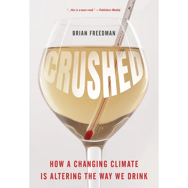 Crushed: How a Changing Climate Is Altering the Way We Drink