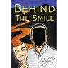 Behind The Smile