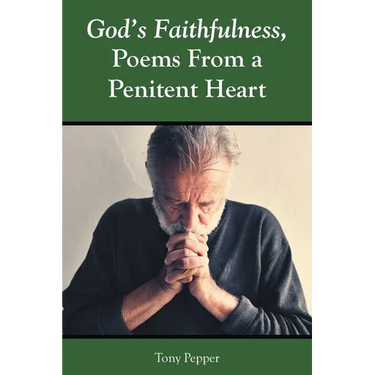 God's Faithfulness, Poems From a Penitent Heart
