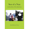 Son of a Nun: An East to West Side Story