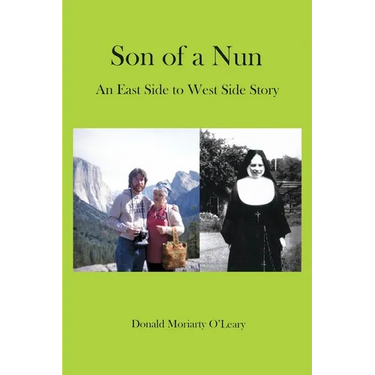 Son of a Nun: An East to West Side Story