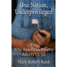 One Nation, Underprivileged: Why American Poverty Affects Us All