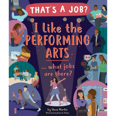 I Like the Performing Arts ... What Jobs Are There?