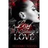 Lost in a Thug's Love