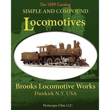 Simple and Compound Locomotives Brooks Locomotive Works