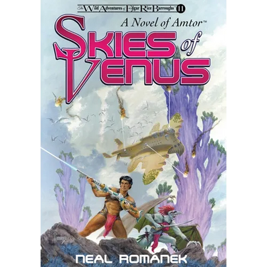Skies of Venus: A Novel of Amtor (The Wild Adventures of Edgar Rice Burroughs, Book 11)