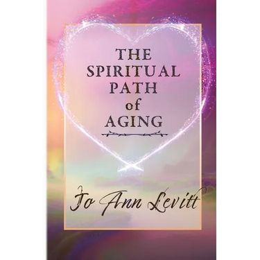 The Spiritual Path of Aging