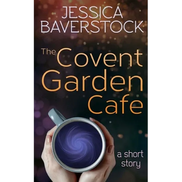 The Covent Garden Cafe: A Short Story