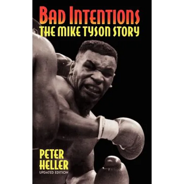 Bad Intentions: The Mike Tyson Story