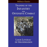 Training of the Infantry for Offensive Combat