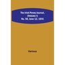 The Irish Penny Journal, (Volume I) No. 50, June 12, 1841
