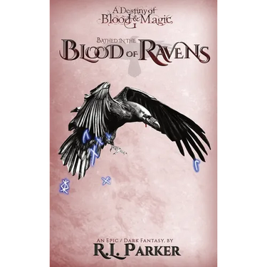 Bathed in the Blood of Ravens