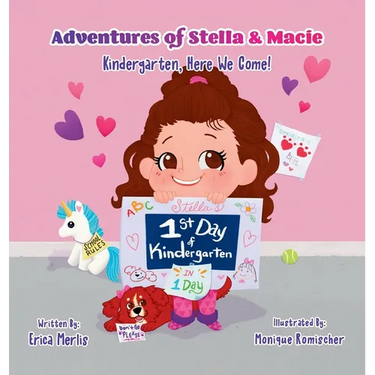 Adventures of Stella & Macie: Kindergarten, Here We Come!