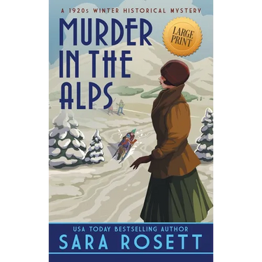 Murder in the Alps: A 1920s Winter Mystery