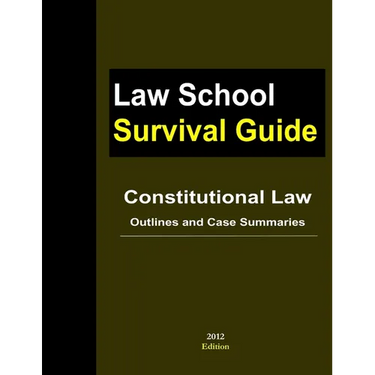 Constitutional Law: Outlines and Case Summaries