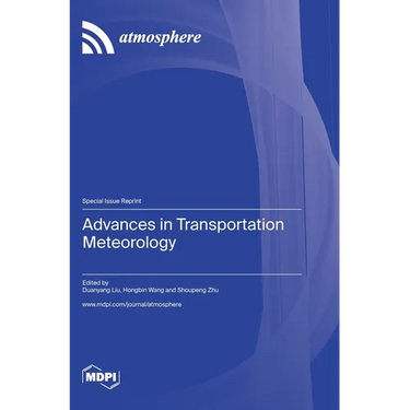 Advances in Transportation Meteorology