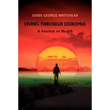 Living Through Leukemia: A Journey to Health