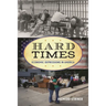 Hard Times: Economic Depressions in America