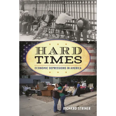 Hard Times: Economic Depressions in America