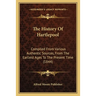 The History Of Hartlepool: Compiled From Various Authentic Sources, From The Earliest Ages To The Present Time (1844)