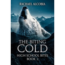 The Biting Cold: High School Bites Book 2