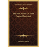 The Past Master Or Fifth Degree Illustrated