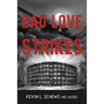 Bad Love Strikes: The Bad Love Series Book 1