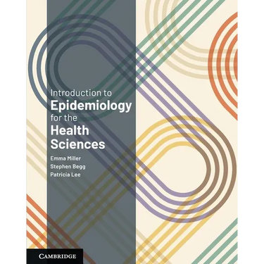 Introduction to Epidemiology for the Health Sciences