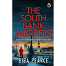 THE SOUTH BANK MURDERS an absolutely gripping crime mystery with a massive twist