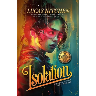 Isolation: The Digital Dystopia Series Book One