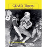 Geaux Tigers! History of LSU Tigers Football