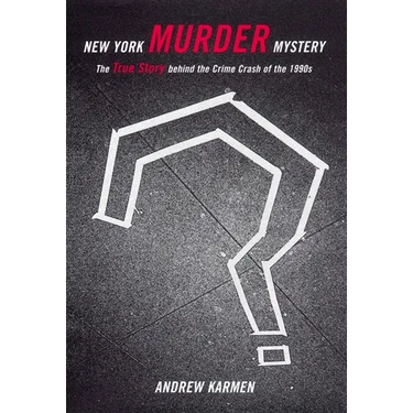 New York Murder Mystery: The True Story Behind the Crime Crash of the 1990s