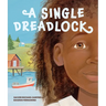 A Single Dreadlock