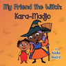 My Friend the Witch: Kara-Madjo