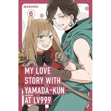 My Love Story with Yamada-Kun at Lv999 Volume 6