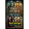 Perfect Specimens: A Horror Collection