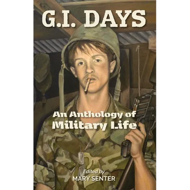 G.I. Days: An Anthology of Military Life