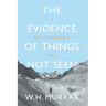 The Evidence of Things Not Seen: A Mountaineer's Tale